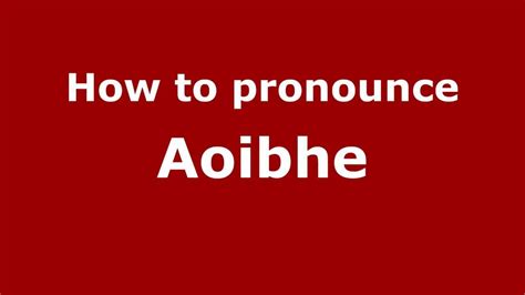 how to pronounce aoibhe.